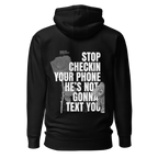 He’s Not Gonna Text You